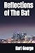 Reflections of The Bat