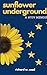 Sunflower Underground by Richard W Coad