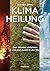 Klima-Heilung: Den Wandel e...
