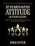 It Starts With Attitude: Ac...
