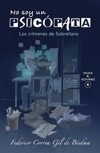 No soy un psicópata: Los crímenes de Sobrellano (Inspectores Pinta y Olivares, #4)