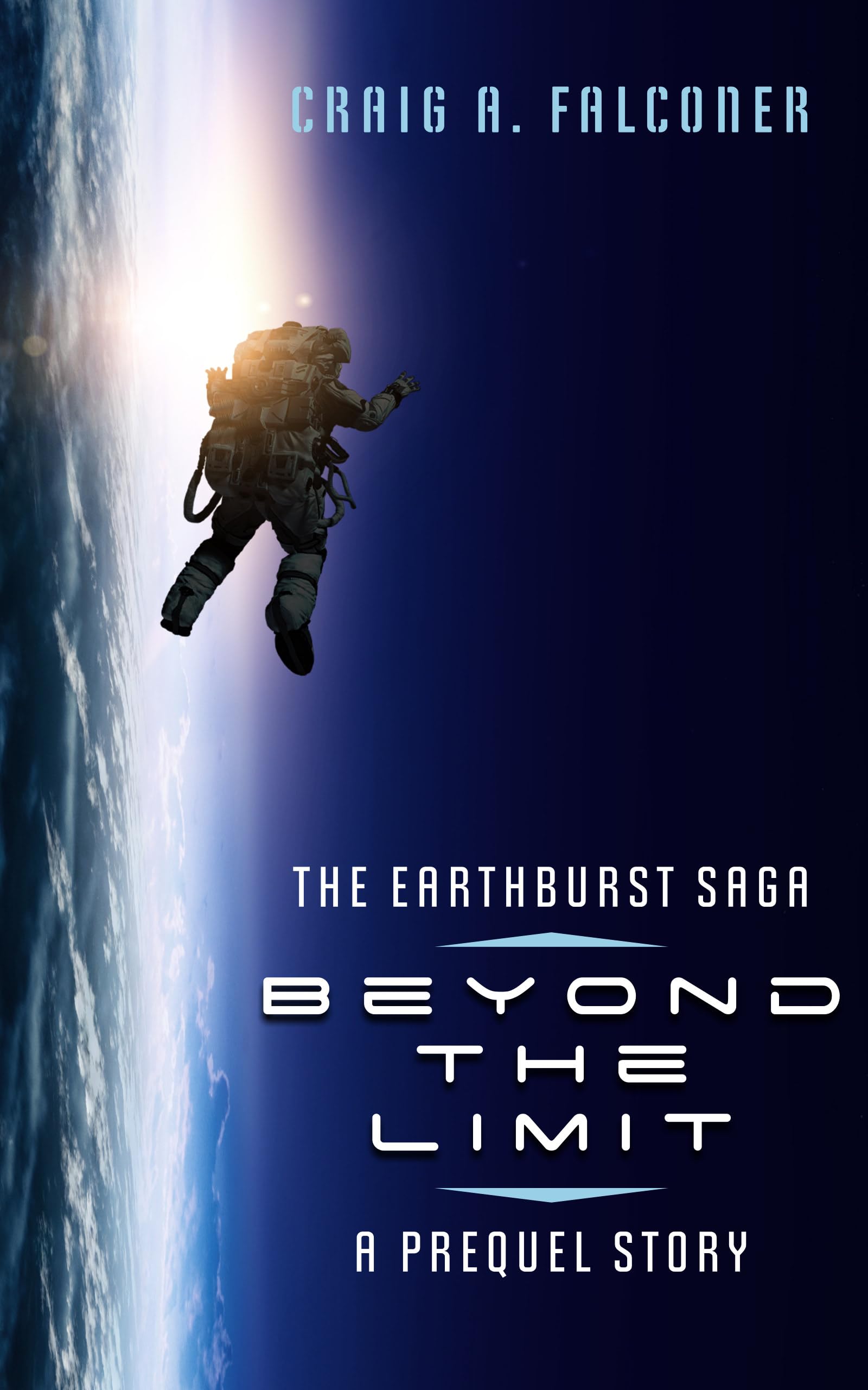 Beyond The Limit: A Prequel Story (The Earthburst Saga)