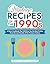 Vintage Recipes of the 1990s: A Retro Cookbook That Will Give You the Best Cuisine From the Last Decade of the Previous Century (Vintage and Retro Cookbooks)