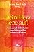 Dein Herz lebe auf! by Bischof Franz-Josef Bode (H...