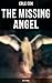 The Missing Angel (Sci-Fi Novel)
