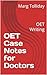 OET Case Notes for Doctors: OET Writing