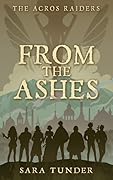 The Acros Raiders: From the Ashes