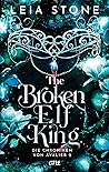 The Broken Elf King by Leia Stone