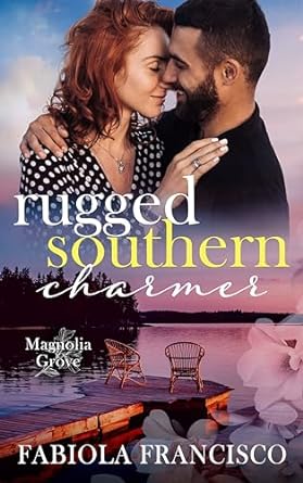 Rugged Southern Charmer (Magnolia Grove #4)