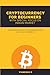 Cryptocurrency for Beginners with Special focus on Indian Market by Vignessh B