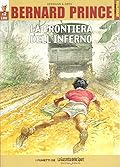 Bernard Prince #2: La Frontiera dell'Inferno
