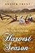 Harvest Season by Annick Trent Harvest Season by Annick Trent