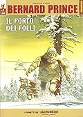 Bernard Prince #7: Il Porto dei Folli