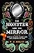 The Monster and the Mirror:...