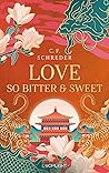 Love so Bitter an...