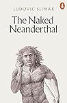 The Naked Neander...