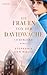 Die Frauen von der Davidwache by Stephanie von Wolff Die Frauen von der Davidwache by Stephanie von Wolff