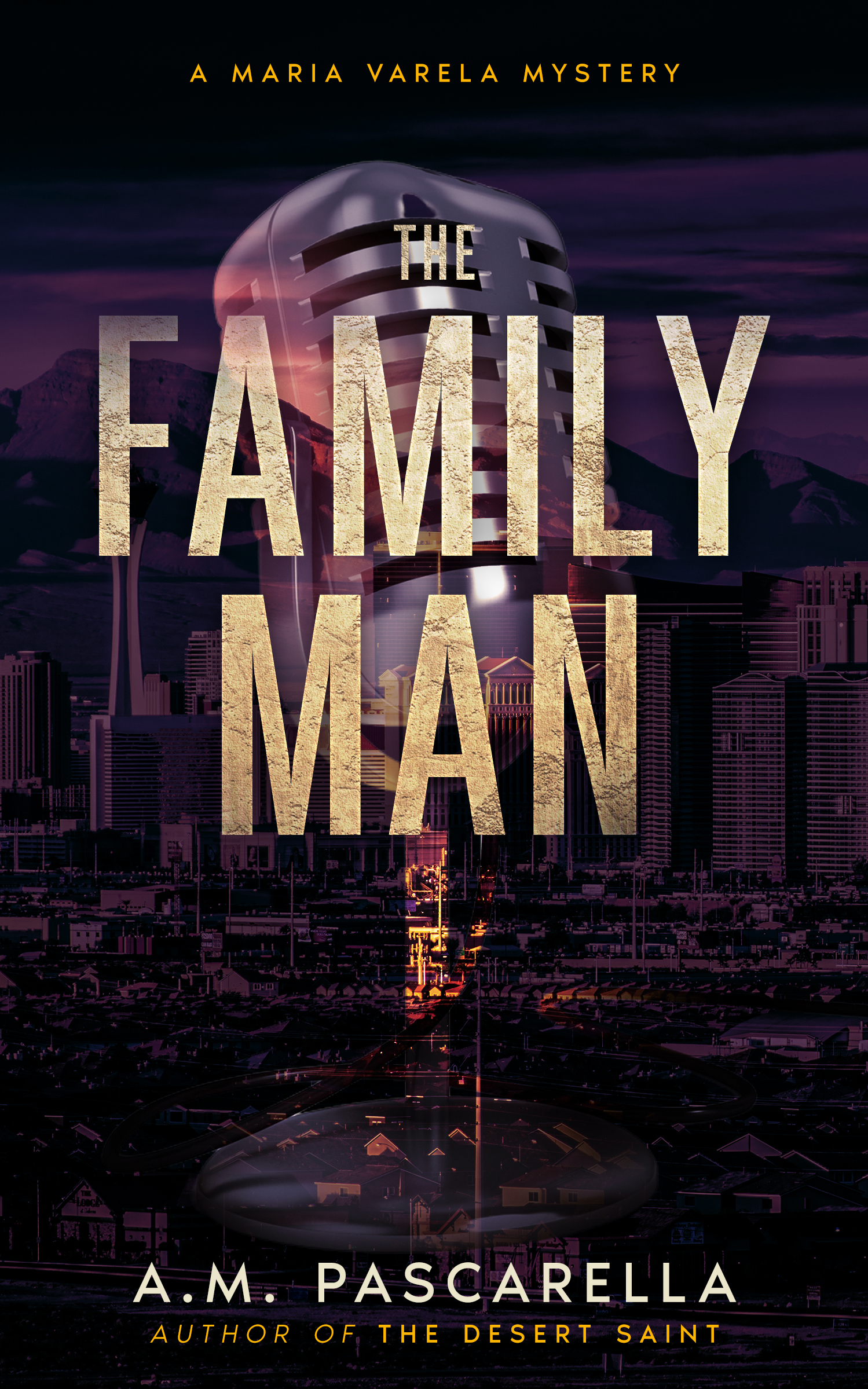 The Family Man: A Maria Varela Mystery (Maria Varela Mysteries Book 2)