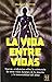La Vida Entre Vidas