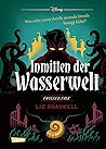 Inmitten der Wasserwelt by Liz Braswell