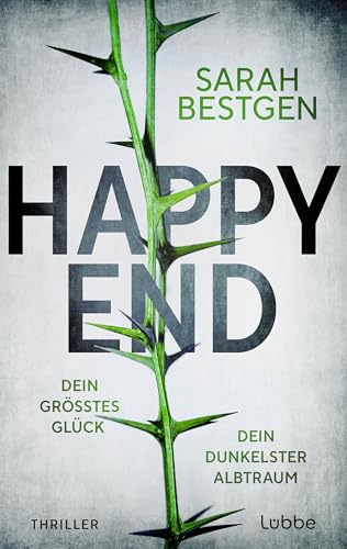 Happy End: Dein größtes Glück. Dein dunkelster Albtraum (Kindle Edition)