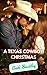 A Texas Cowboy Christmas by Cade Buckley