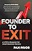 Founder to Exit  by Pam Prior