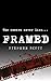 Framed by Stephen Scott