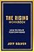 The Rising Workbook by Jeff Selver
