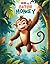 HOW TO CATCH A MONKEY,Story...