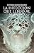 La infección que llegó al mundo (Spanish Edition)