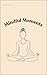 Mindful Moments