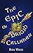 The Epic of Brigid Callahan: A YA Celtic Mythology Adventure