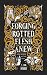 Forging Rotted Flesh Anew by T. Carl Hardy