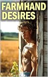 Farmhand Desires:...