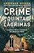 Crime na Quinta das Lágrimas (Bruno Saraiva, #3)