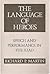 The Language of Heroes: Spe...