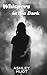 Whispers in the Dark by Ashley Huot