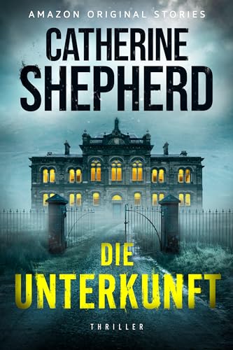 Die Unterkunft (Kindle Edition)