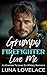 Grumpy Firefighter Love Me
