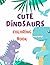 Cute Dinosaurs Coloring Book by Eva Brown