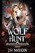 Wolf Hunt (The Witch & The ...