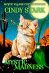 Mystic Madness: A...