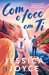 Com o Foco em Ti