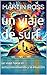 UN VIAJE DE SURF: un viaje ...