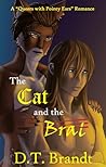 The Cat and the Brat by D.T. Brandt