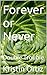 Forever or Never: Double Tr...