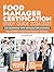 Food Manager Certification Study Guide by Eleanor Sage
