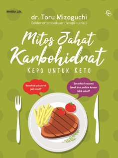 Mitos Jahat tentang Karbohidrat: Kepo untuk Keto