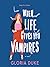 When Life Gives You Vampires (Slaying It #1)